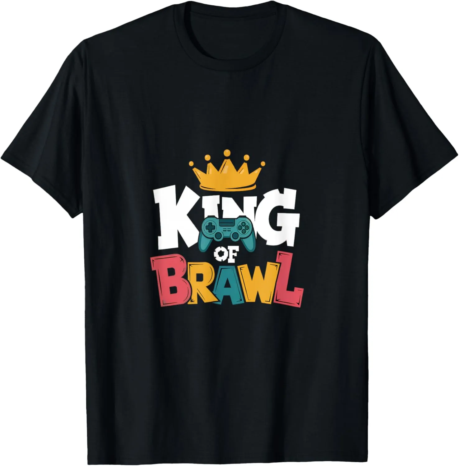 Brawl King Gamer - Brawler Design for Gaming Enthusiasts T-Shirt